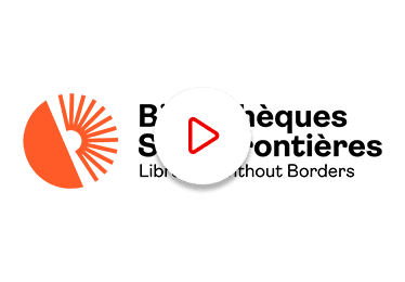 Bibliothèques sans frontières - watch the video